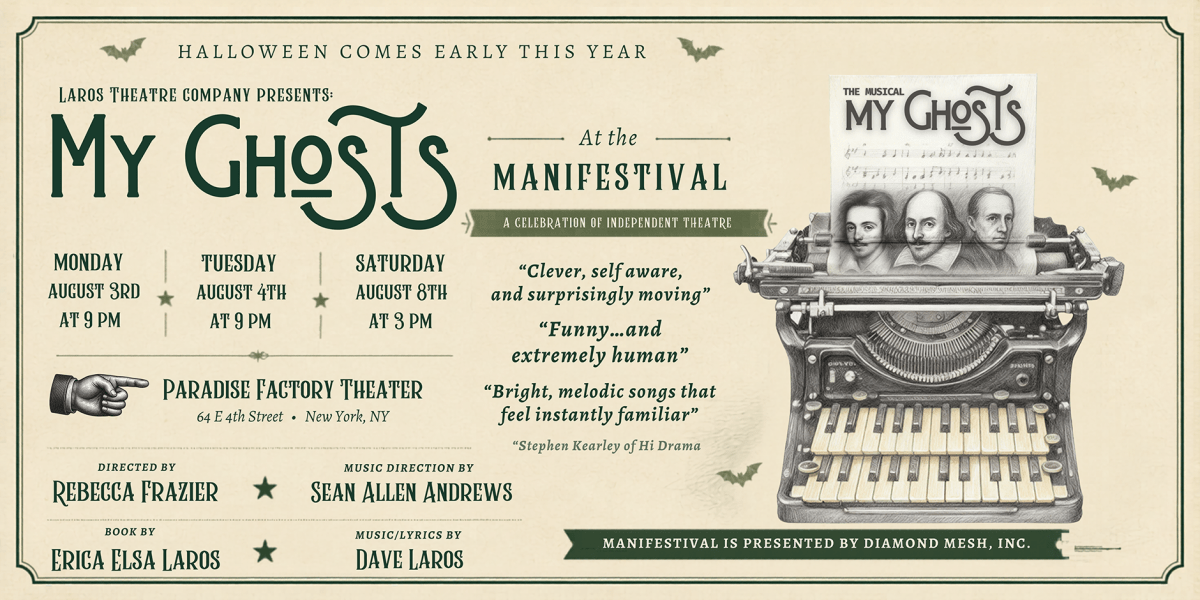 FROM AN ISOLATED WORKSHOP TO AN OFF-BROADWAY DEBUT: The Extraordinary, Spiritually Guided Rise of ‘MY&nbsp;GHOSTS’